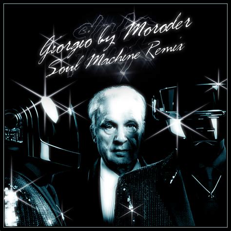 Soul Machine: Daft Punk - Giorgio by Moroder (Soul Machine Remix)