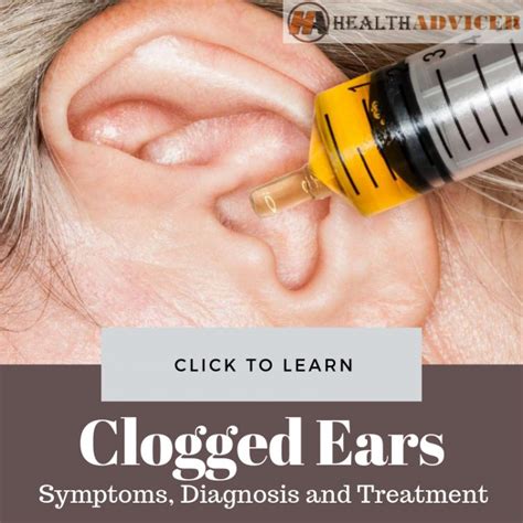 Clogged Ears: Causes, Picture, Symptoms And Treatment