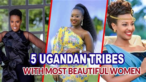 5 Ugandan Tribes With Most Beautiful Women - YouTube