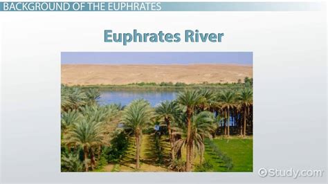 Euphrates River in History: Facts, Map & Role in Civilization - Video ...