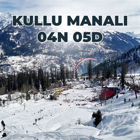 KULLU MANALI TOUR PACKAGE - Global Asia Holidays