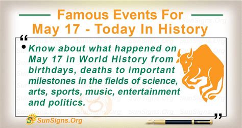 Famous Events For May 17 - Today In History - SunSigns.Org