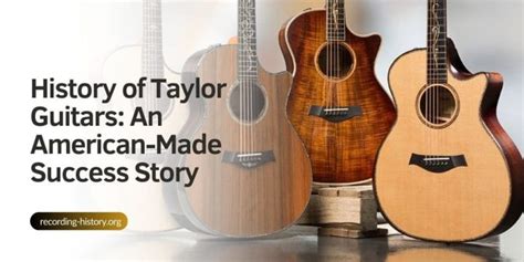 History of Taylor Guitars: An American-Made Success Story