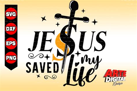 Jesus Saved My Life Svg | Religious Svg Graphic by Arte Digital Designs ...