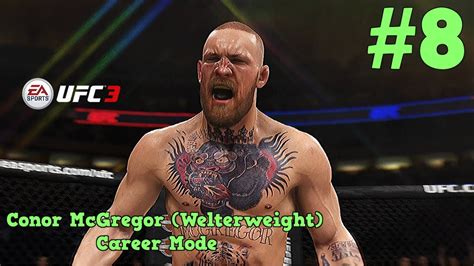 Middleweight Legend : Conor McGregor (Welterweight) UFC 3 Career Mode ...