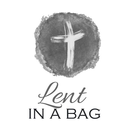 Lent in a Bag Devotional - STOUT MEMORIAL