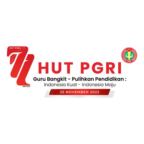 Logo Hut Pgri 2022 Hari Guru Nasional Ke 77 Png Logo Cabana Pgri 2022 ...