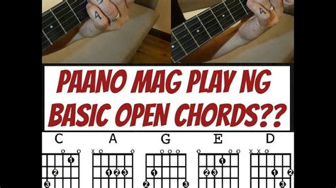 Tagalog Guitar Lesson : PAANO MAG PLAY NG BASIC OPEN CHORDS? | Guitar ...