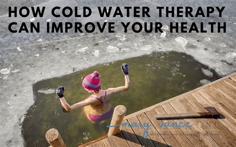 How Cold Water Therapy Can Improve Your Health - Mary Vance, NC