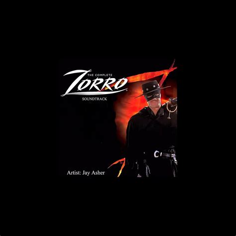 ‎The Complete Zorro (Soundtrack) by Jay Asher on Apple Music