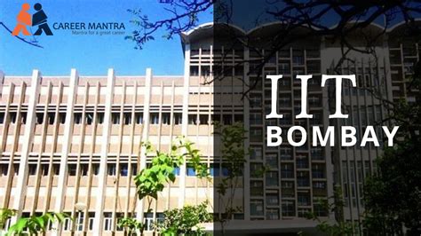 IIT Bombay : Admission, Courses, Fees, Cut-off, Placements - Career ...