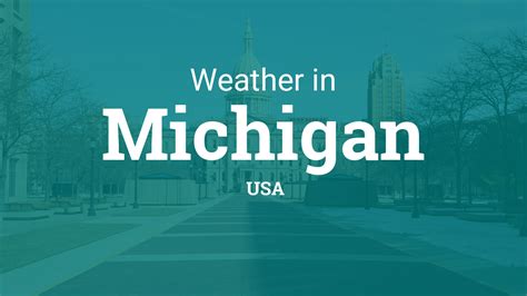 Weather in Michigan, United States