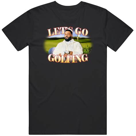 Lets Go Golfing Dj Khaled Funny Meme Joke T Shirt - Etsy