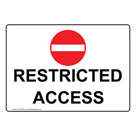 Restricted Access Sign With Symbol NHE-35164