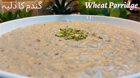 Wheat Porridge Recipe | How To Make Wheat Porridge | Healthy Dalia ...