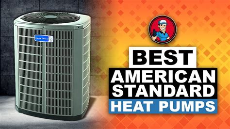 Best American Standard Heat Pumps 🔥 Reviews: Your Guide to the Best ...