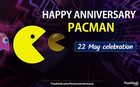 Pacman 30th Anniversary Images - Truehindi.com