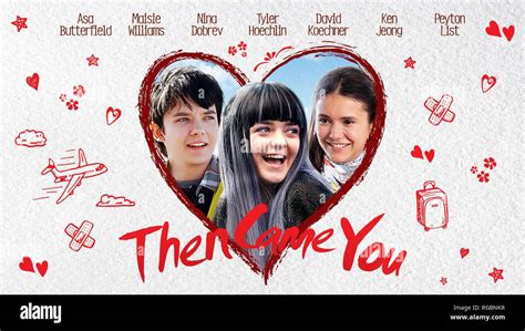 THEN CAME YOU, poster, from left: Asa Butterfield, Maisie Williams ...