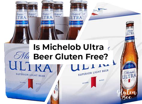 Is Michelob Ultra Beer Gluten Beer? - GlutenBee