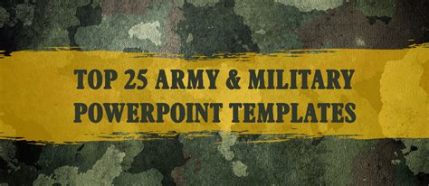 Top 25 Army & Military PowerPoint Templates to Honor our Heroes