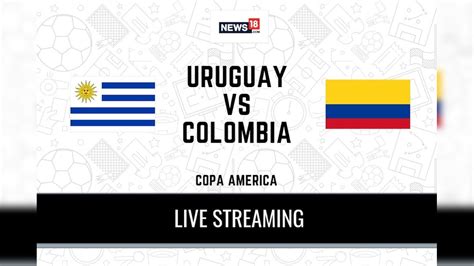 Colombia Vs Uruguay 2024 Stream Reddit Free - Tonia Griselda