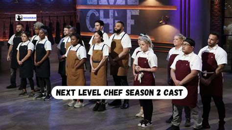 Meet The Next Level Chef Season 2 Finalist & How To Watch