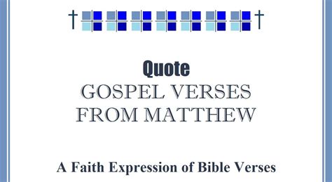 Quote: Gospel Verses from Matthew - Expressions