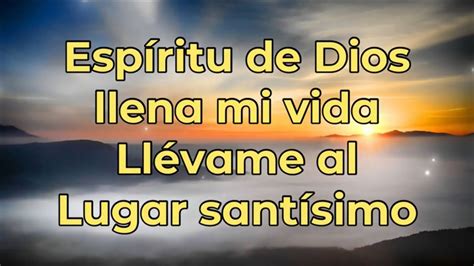 Espíritu de Dios llena mi vida / Llévame al lugar santísimo Acordes ...