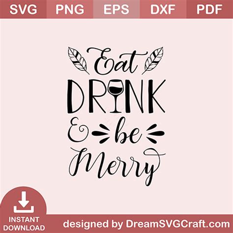 Eat Drink And Be Merry SVG