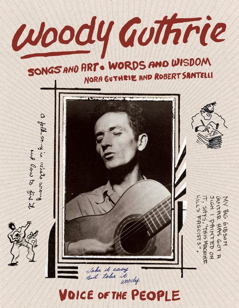 Woody Guthrie: Songs and Art • Words and Wisdom (Autographed by Nora G ...