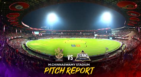 M Chinnaswamy Stadium Pitch Report: Run-fest expected in RCB vs GT ...