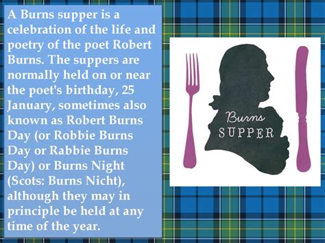 Burns night. A Вurns supper is a celebration of the life and poetry of ...