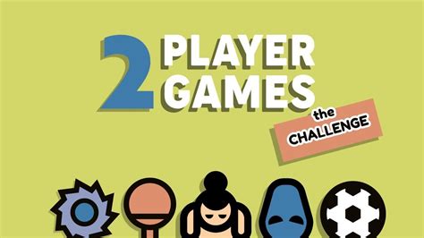 2 Player Games : the Challenge - YouTube