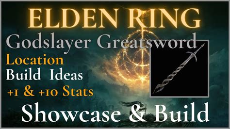 Elden Ring: Godslayer Greatsword Showcase, Build and Location - YouTube