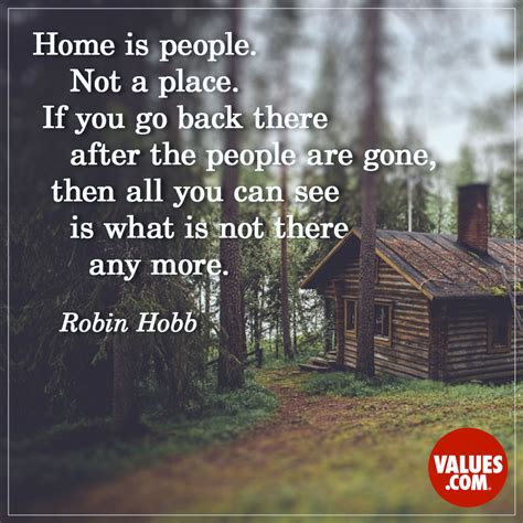 “Home is people. Not a place. If you go back | The Foundation for a ...