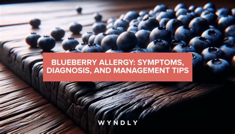 Blueberry Allergy: Recognizing Symptoms and Management Strategies (2024 ...