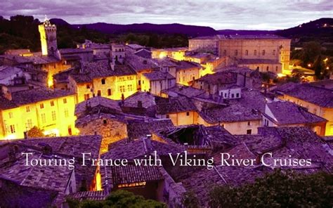 Touring France with Viking River Cruises