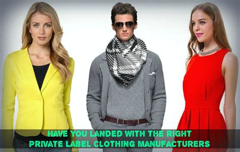 Have You Landed with the Right Private Label Clothing Manufacturers ...