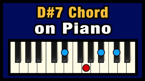 D#7 Chord on Piano (Free Chart) – Professional Composers