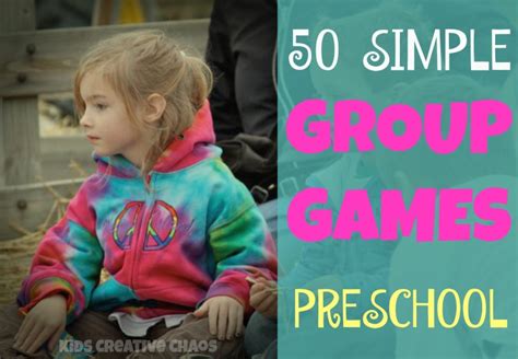 50 Simple Group Time Games for Preschoolers (2022)