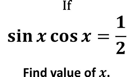 sin x cos x = 1/2, find value of x - YouTube