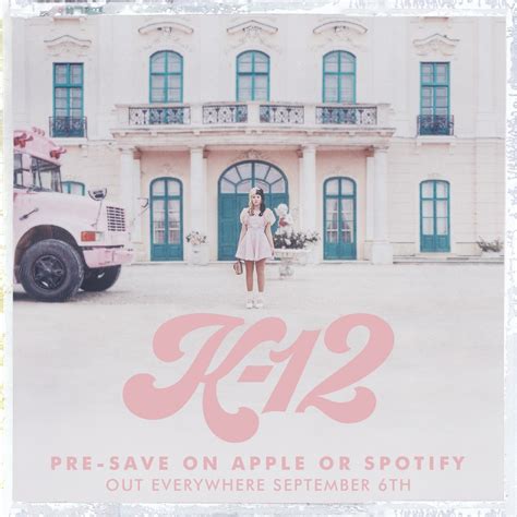 💗K-12 is out everywhere next Friday!... - Melanie Martinez | Facebook