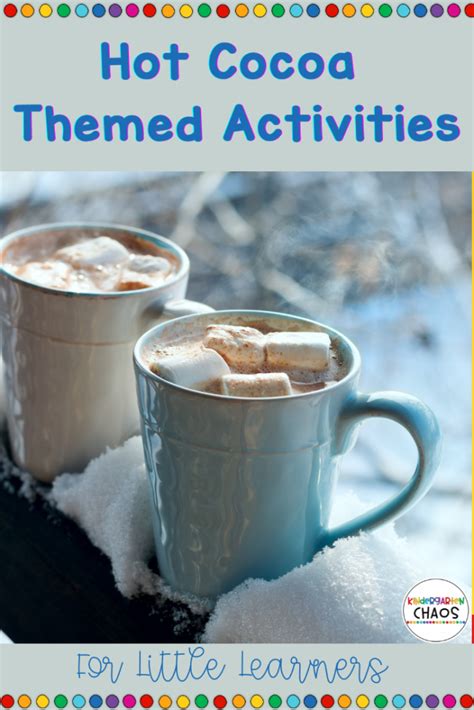 Hot Cocoa Themed Activities For Little Learners - Kindergarten Chaos