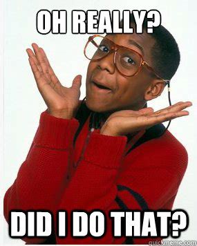 Whooops Did I do that? - Steve Urkel Whoops - quickmeme