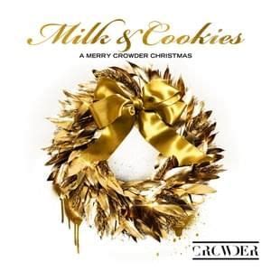 Crowder - Milk & Honey (Deluxe) Lyrics and Tracklist | Genius