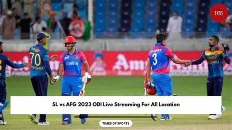 SL vs AFG 2023 ODI Live Streaming For All Location