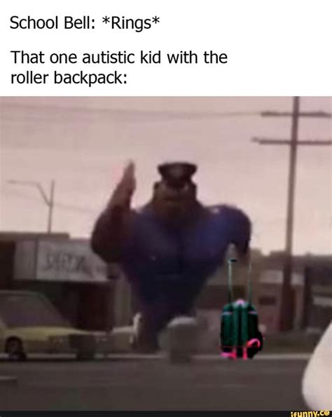 That One Autistic Kid Memes