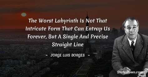 30+ Best Jorge Luis Borges Quotes