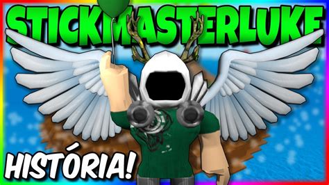 A História do LENDÁRIO Stickmasterluke! | Roblox - YouTube