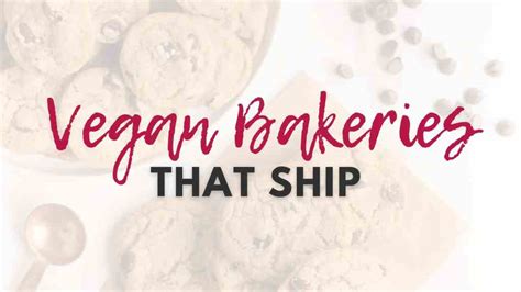 Online Vegan Bakeries That Will Ship To Your Doorstep